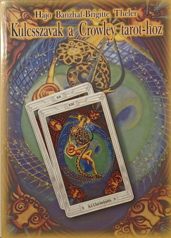 Hajo Banzhaf - Kulcsszavak a Crowley tarot-hoz