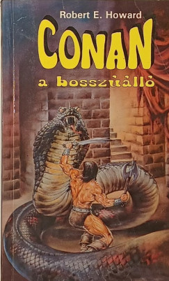 Robert E. Howard - Conan, a bossz��ll�