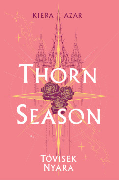 Kiera Azar - Thorn Season - Tövisek nyara