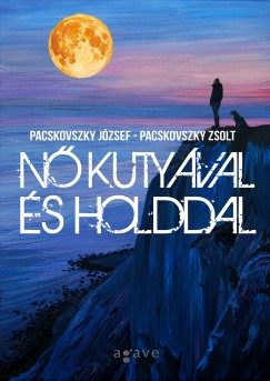 Pacskovszky Jzsef - Pacskovszky Zsolt - N kutyval s holddal
