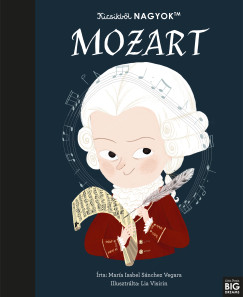 María Isabel Sanchez Vegara - Kicsikből NAGYOK - Mozart