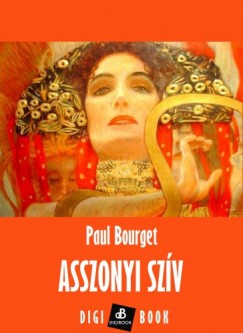 Paul Bourget - Bourget Paul - Asszonyi szv
