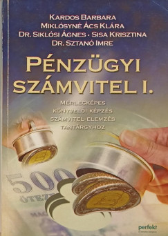 Kardos Barbara - Miklsyn cs Klra - Dr. Siklsi gnes - Sisa Krisztina - Sztan Imre - Pnzgyi szmvitel I.