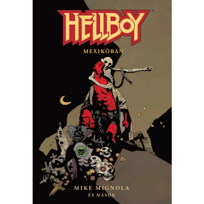 Mike Mignola - Hellboy: Rövid történetek 1.