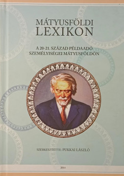 Pukkai Lszl  (Szerk.) - Mtyusfldi lexikon