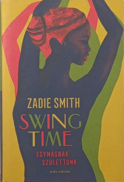 Zadie Smith - Swing time