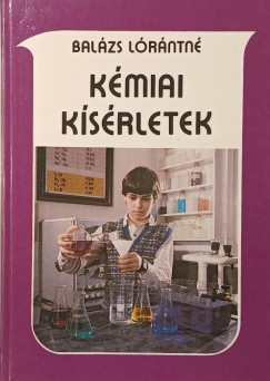 Dr. Balázs Lórántné - Kémiai kísérletek