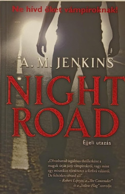 A.M. Jenkins - Night Road - jjeli utazs
