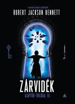 Robert Jackson Bennett - Zárvidék