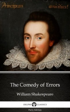 William Shakespeare - The Comedy of Errors by William Shakespeare (Illustrated)