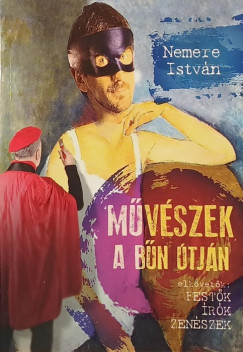 Nemere Istvn - Mvszek a bn tjn