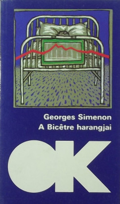 Georges Simenon - A Bictre harangjai