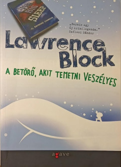 Lawrence Block - A bet�r�, akit temetni vesz�lyes