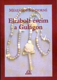 Mszros Sndorn - Elrabolt veim a Gulgon
