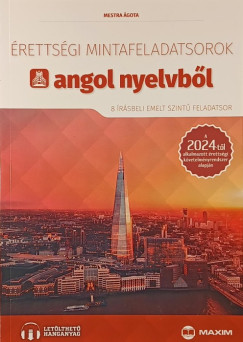 Mestra Ágota - Érettségi mintafeladatsorok angol nyelvből