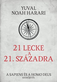 Yuval Noah Harari - 21 lecke a 21. szzadbl