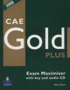 Elaine Boyd - CAE Gold Plus - Exam Maximiser with key and audio CD
