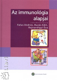 Bzs Edit - Falus Andrs - Rajnavlgyi va - Az immunolgia alapjai