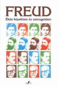 Ernest Freud - Lucie Freud - I. Simitis-Grubrichi - Sigmund Freud lete kpekben s szvegekben