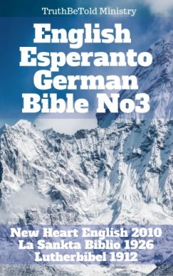 Wayne A Truthbetold Ministry Joern Andre Halseth - English Esperanto German Bible No3