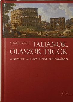Sztan Lszl - Taljnok, olaszok, digk