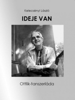 Kelecsényi László - Ideje van