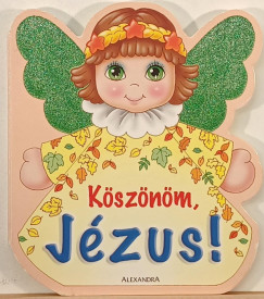 Köszönöm, Jézus!