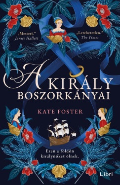 Kate Foster - A király boszorkányai
