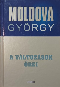 Moldova Gy�rgy - A v�ltoz�sok �rei
