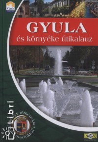 Dr. Czegldi Imre - Gyula s krnyke tikalauz