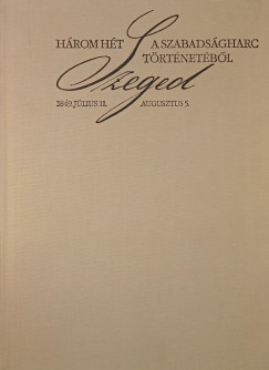 Három hét a szabadságharc történetéből