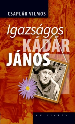 Csaplr Vilmos - Igazsgos Kdr Jnos