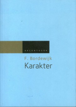 Ferdinand Bordewijk - Karakter