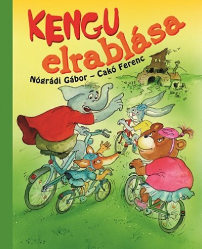 Nógrádi Gábor - Kengu elrablása