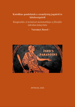 Varsnyi Jzsef - Katolikus gondolatok a szemlyisg jogairl s ktelessgeirl