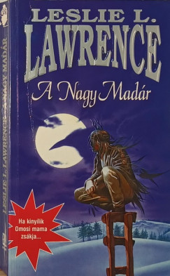 Leslie L. Lawrence - A Nagy Madr