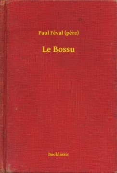 Paul Fval - Le Bossu