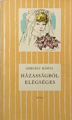 Gergely Mrta - Hzassgbl elgsges