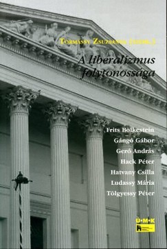 Torm�ssy Zsuzsanna   (Szerk.) - A liberalizmus folytonoss�ga