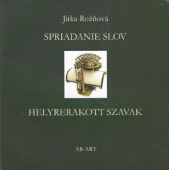 Jitk Roznov - Helyrerakott szavak/Spriadnanie Slov