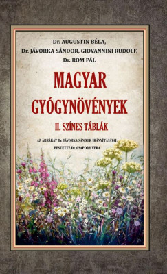 Dr. Augustin Bla - Magyar gygynvnyek II. - Sznes tblk