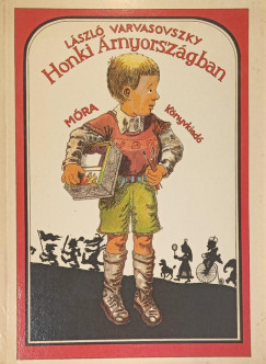 Varvasovszky L�szl� - Honki �rnyorsz�gban