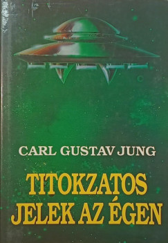 Carl Gustav Jung - Titokzatos jelek az égen