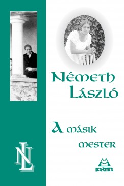 Nmeth Lszl - A msik mester