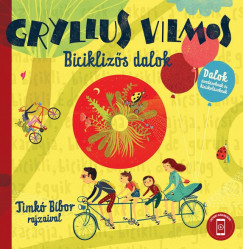 Gryllus Vilmos - Biciklizs dalok