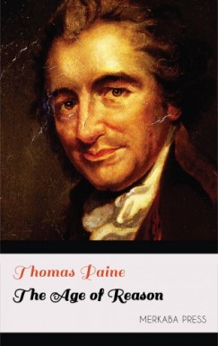 Thomas Paine - Paine Thomas - The Age of Reason