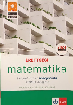 Orosz Gyula - Pálfalvi Józsefné - Érettségi - Matematika feladatsorok a középszintű írásbeli vizsgára