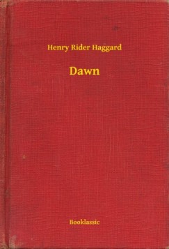 Henry Rider Haggard - Dawn