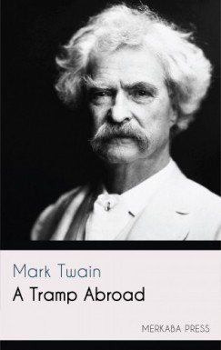 Mark Twain - A Tramp Abroad