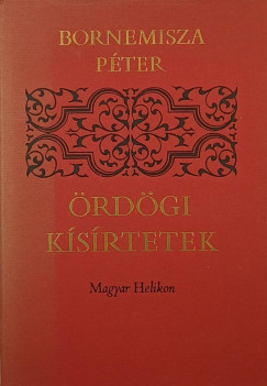 Bornemisza P�ter - �rd�gi k�s�rtetek